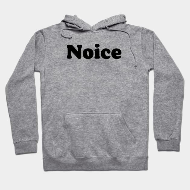 Noice v2 Hoodie by SharkPants